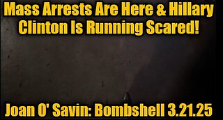 Juan O Savin update today : Mass Arrests Are Here & Hillary Clinton Is Running Scared!