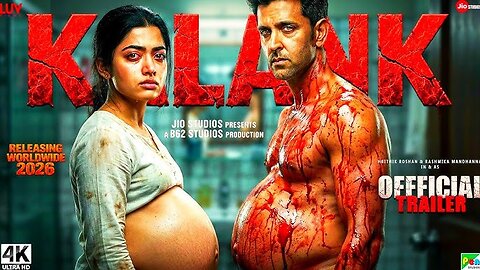 KALANK – Official Trailer (2026): Hrithik Roshan & Rashmika Mandanna Promise a Grand.**