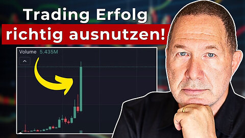 Viel Geld gemacht beim Traden? So geht‘s weiter!