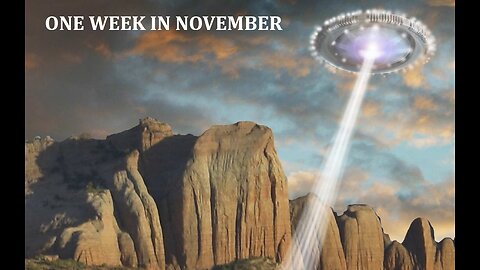 ONE WEEK IN NOVEMBER