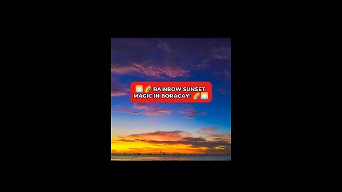 Rainbow Sunset in Boracay