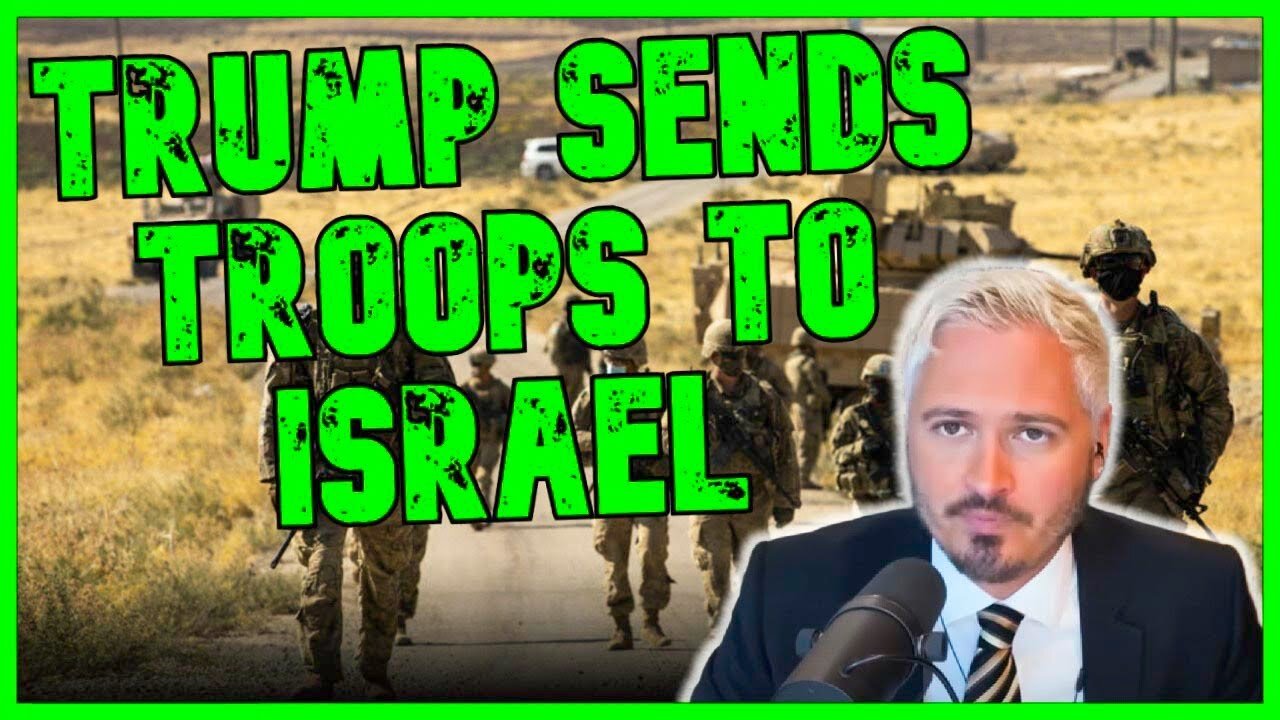 BOMBSHELL: TRUMP SENDS US TROOPS TO ISRAEL | The Kyle Kulinski Show