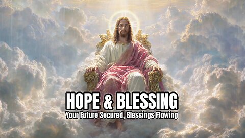 Hope & Blessing | Breakthrough Prayers Bible Meditation | Scripture for Your Future #dailybible #god