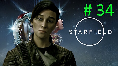 Let's Play Starfield BLIND # 34 ⭐Another Research Lab⭐