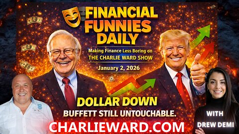 DOLLAR DOWN & BUFFETT STILL UNTOUCHABLE ON THE CHARLIE WARD SHOW WITH DREW DEMI , JAN 2ND 2026
