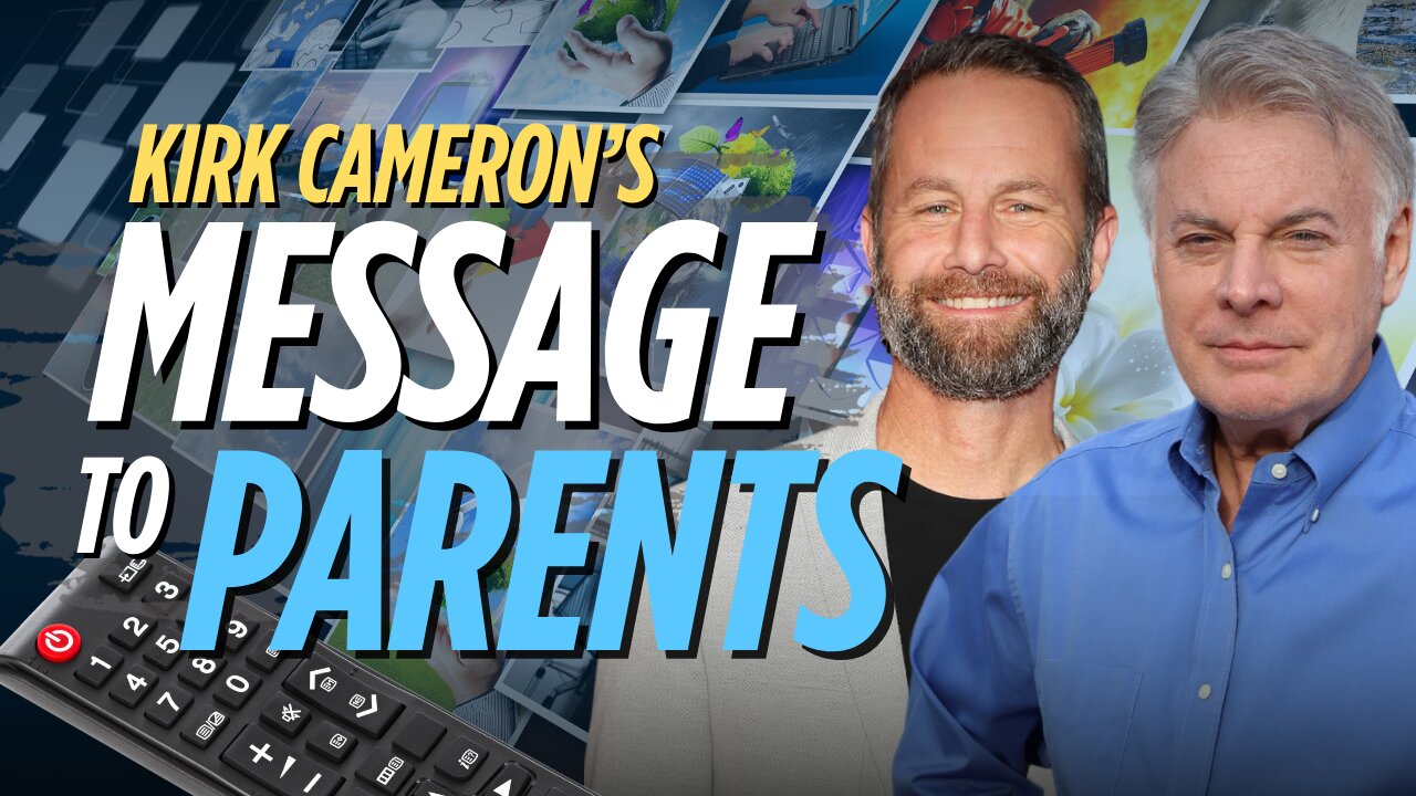 Kirk Cameron Just Said What Every Christian Parent Needs to Hear
