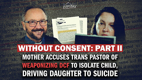 TRANS PASTOR'S Actions Tied to Teen's Tragic Suicide | A Mother's Plea: Without Consent Part 2