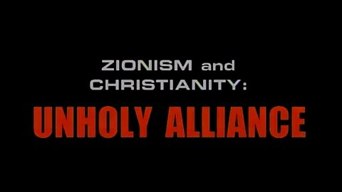 Zionism and Christianity: Unholy Alliance