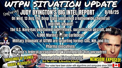 WTPN SITUATION UPDATE FEATURING RESTORED REPUBLIC 8/18/25