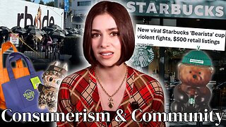 Starbucks Bear Cup: The Rise of Consumerism & Collapse of Community