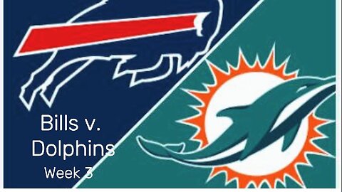 NFL Week 3 Buffalo Bills vs. Miami Dolphins
