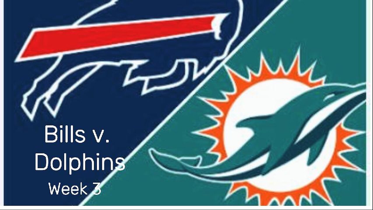 NFL Week 3 Buffalo Bills vs. Miami Dolphins