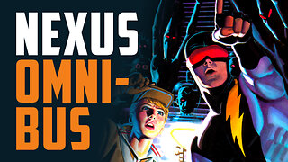 Mike Baron & Steve Rude's NEXUS deluxe hardcover Omnibus!