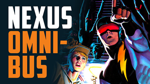 Mike Baron & Steve Rude's NEXUS deluxe hardcover Omnibus!