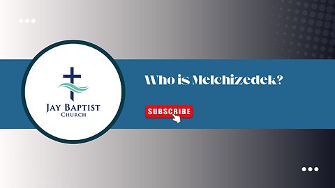Who is Melchizedek?