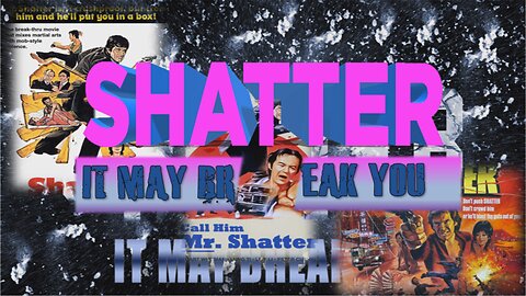 Shatter - It May Break You