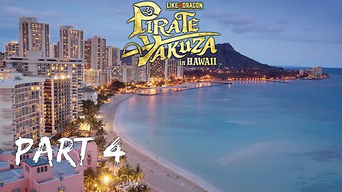 077 Plays Like a Dragon: Pirate Yakuza in Hawaii Part 4 (Lets Set Sail!)