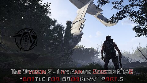 👾The Division 2👾Live N°148 - 🎯Battle For Brooklyn DLC🎯 Part.5