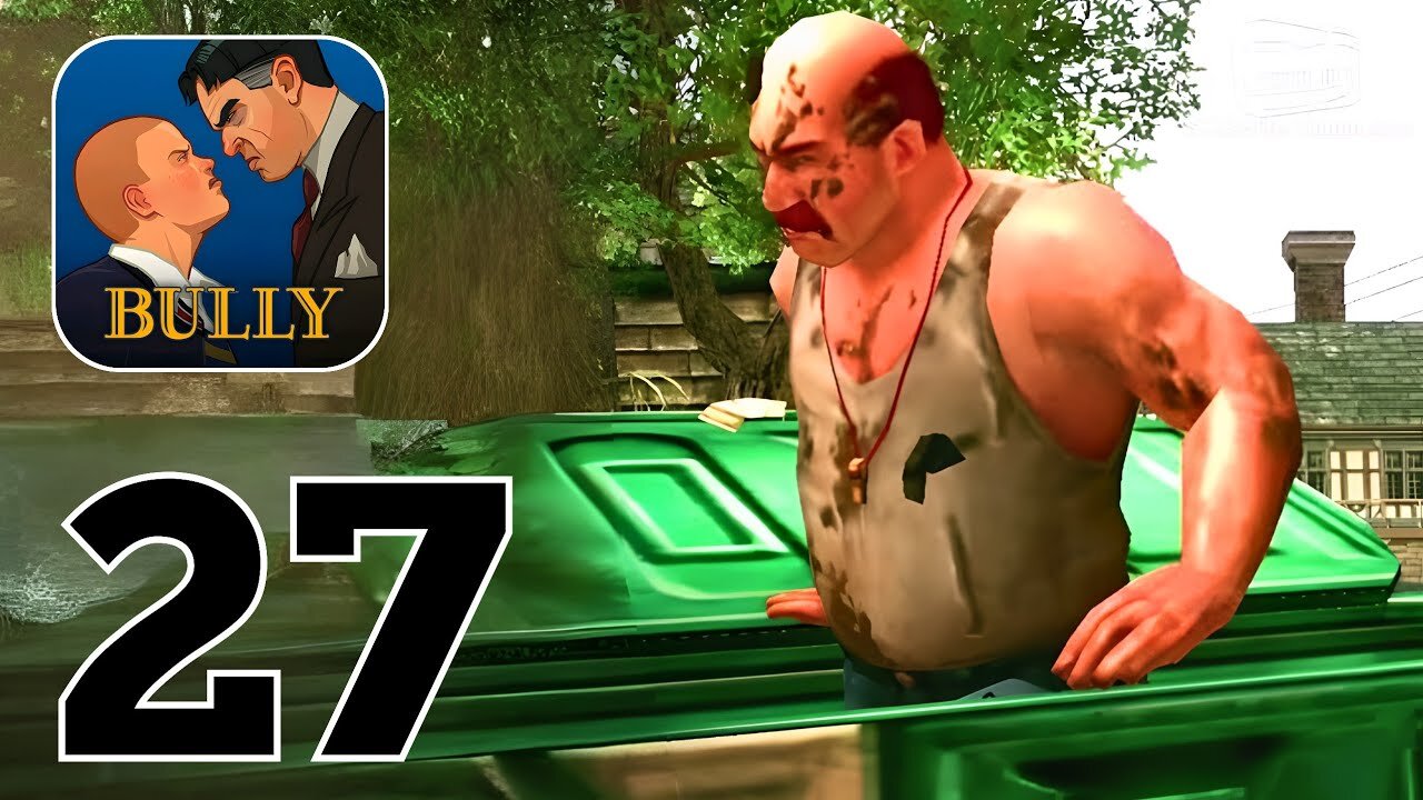Bully Anniversary Edition - Gameplay Walkthrough | Part 27 (Android, iOS)