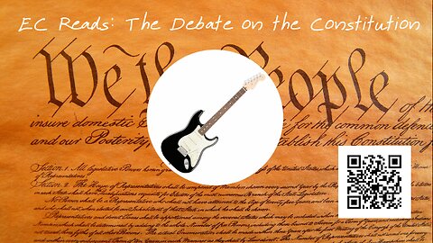 EC Reads: The Debate on the Constitution, Episode 3