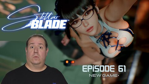 Legend of Zelda fan plays Stellar Blade | PlayStation 5 | game play | New Game+ | episode 61