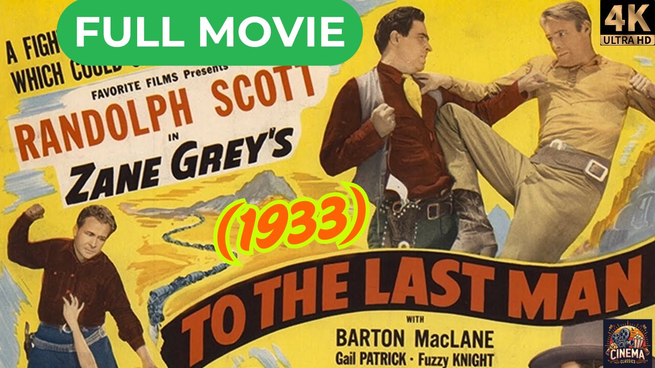 To the Last Man (1933) Action, Romance, Western Classic, Randolph Scott, Esther Ralston, Jack La Rue