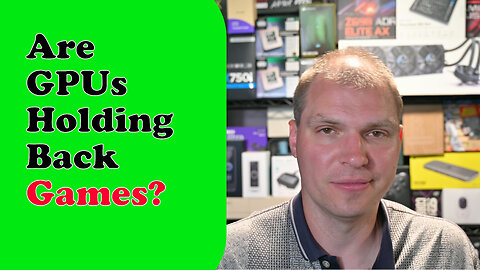 Are GPUs Holding Back Games?