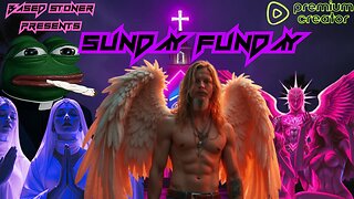 SUNDAY FUNDAY WITH THE BASED STONER|AOC IS A FRAUD AND A SCAM ARTIST CHANGE MY MIND|