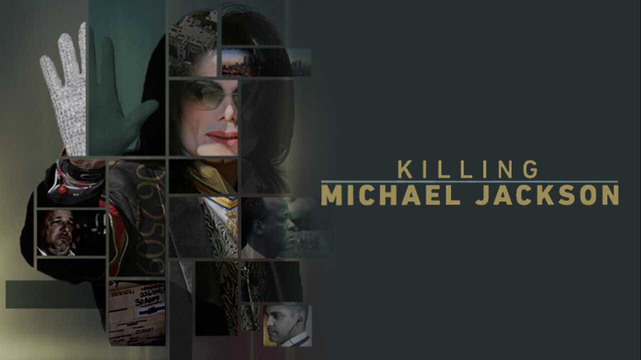 KILLING MICHAEL JACKSON (Documentary)