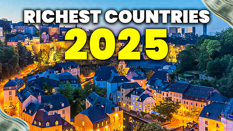 Which Country Is the Richest in 2025? | Top 20 Wealthiest Nations