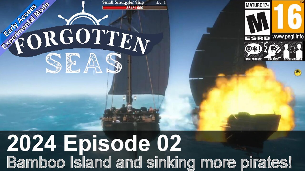 2025 Forgotten Seas Experimental (Episode 02) Bamboo Island and sinking more pirates!