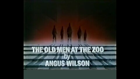 The Old Men At The Zoo - complete BBC anti-fascist political drama series (1983) Robert Morley