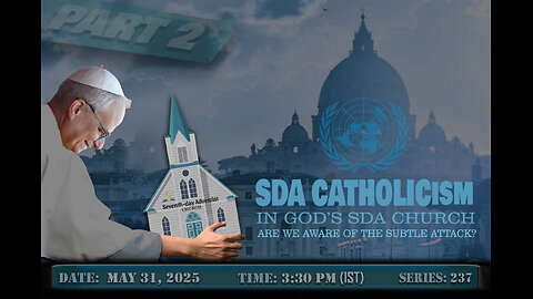 SDA CATHOLICISM Part 2