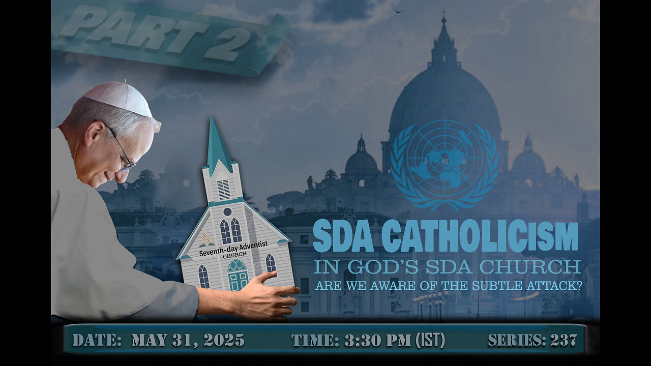 SDA CATHOLICISM Part 2
