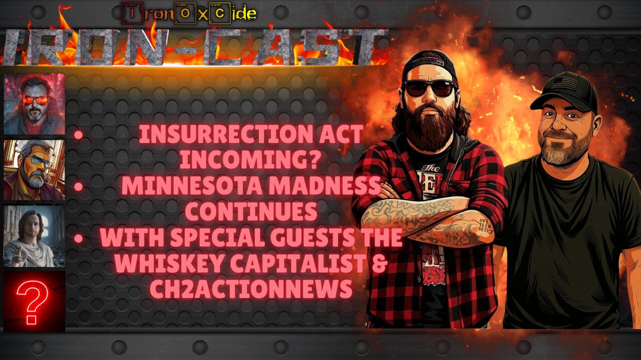 Iron-Cast: Insurrection Act Incoming?