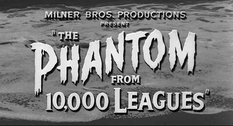 The Phantom from 10,000 Leagues (1955)