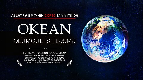 «ALLATRA» BMT-nin COP16 Sammitində: İqlim böhranı və okeanların çirklənməsi