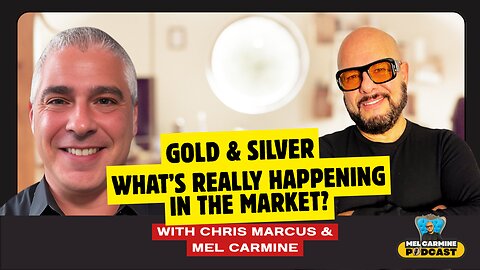 Gold & Silver: Central Banks' Next Move? | Global Reset & Dollar's Fate | Mel Carmine & Chris Marcus