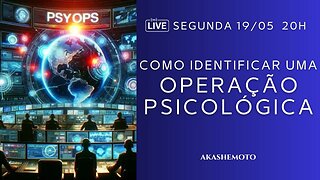 Operação Psicológica, como identificar? | Live 19 mai 2025