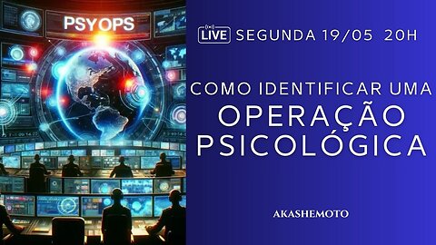 Operação Psicológica, como identificar? | Live 19 mai 2025