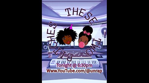 These Two B*TCHES podcast