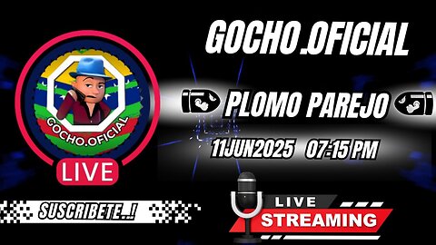 11JUN2025 | PLOMO PAREJO | NARCOTERRORISMO + SOCIALISMO = COMUNISMO [GOCHO.OFICIAL]