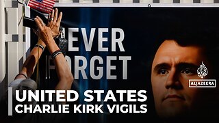 US mourns controversial activist Charlie Kirk with national vigils