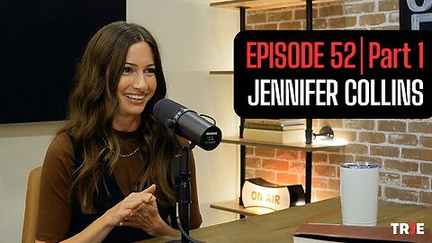 Jennifer Collins: Performing for Love - Rejection, Rebellion, and Grace (Testimony) | EP #52