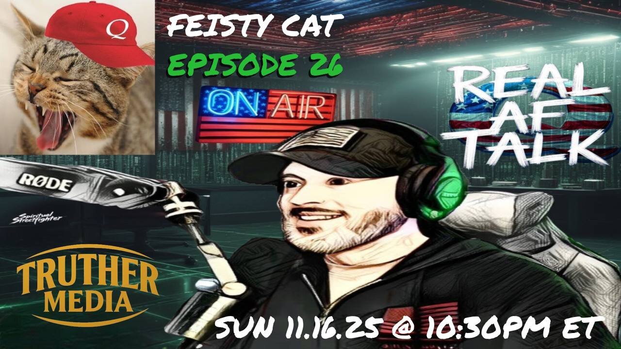 Real AF Talk: Ep 26 - Feisty Cat
