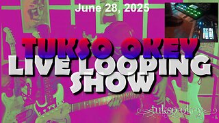 Tukso Okey Live Looping Show - Saturday, June 28, 2025