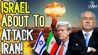 ISRAEL ABOUT TO ATTACK IRAN! - Trump Claims Plan Is Officially In Place!