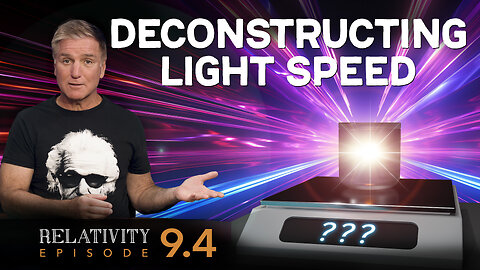 E9.4 - Deconstructing Light Speed. Ask Us Whatever.