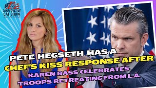 Pete Hegseth Has a Chef's Kiss Response After Karen Bass Celebrates 'Troops Retreating From LA