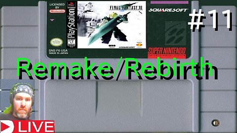 Final Fantasy VII remake/rebirth part #11 (livestream) live